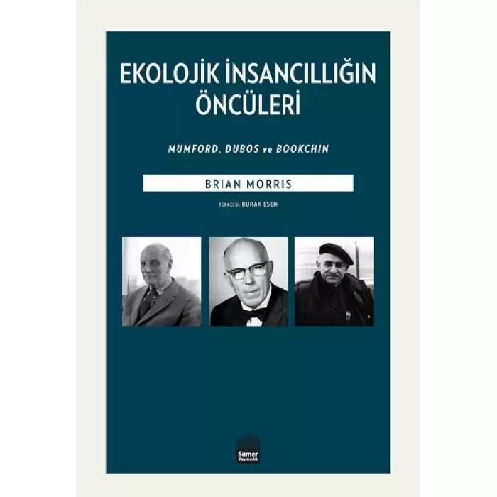 Ekolojik İnsancıllığın Öncüleri