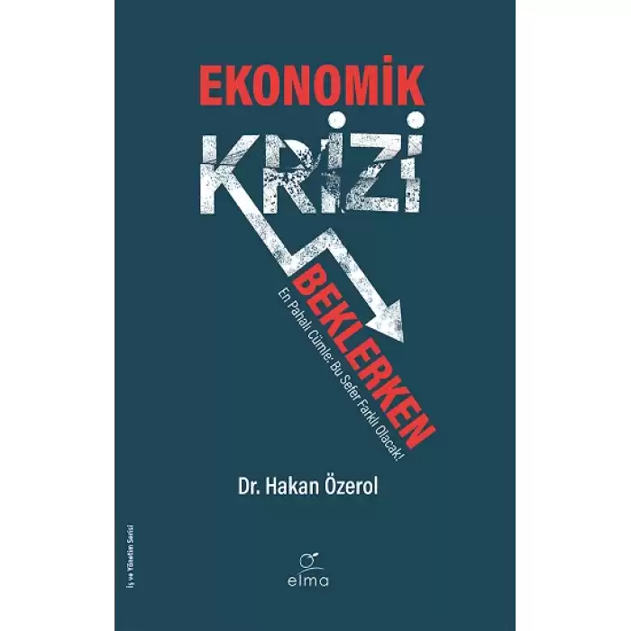 Ekonomik Krizi Beklerken