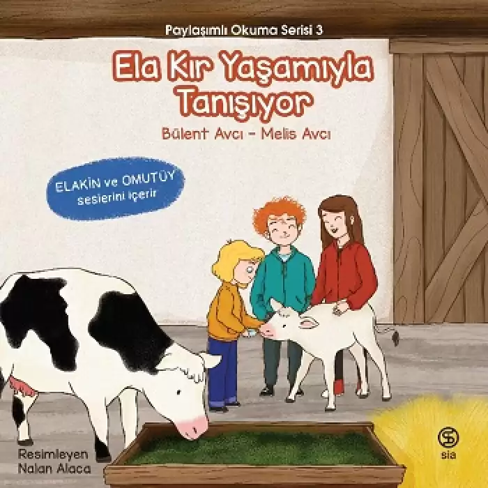 Ela Kır Yaşamıyla Tanışıyor - Paylaşımlı Okuma Serisi 3