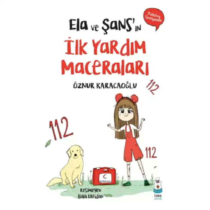 Ela ve Şans’ın İlk Yardım Maceraları