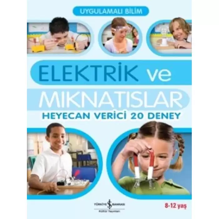 Elektrik ve Mıknatıslar