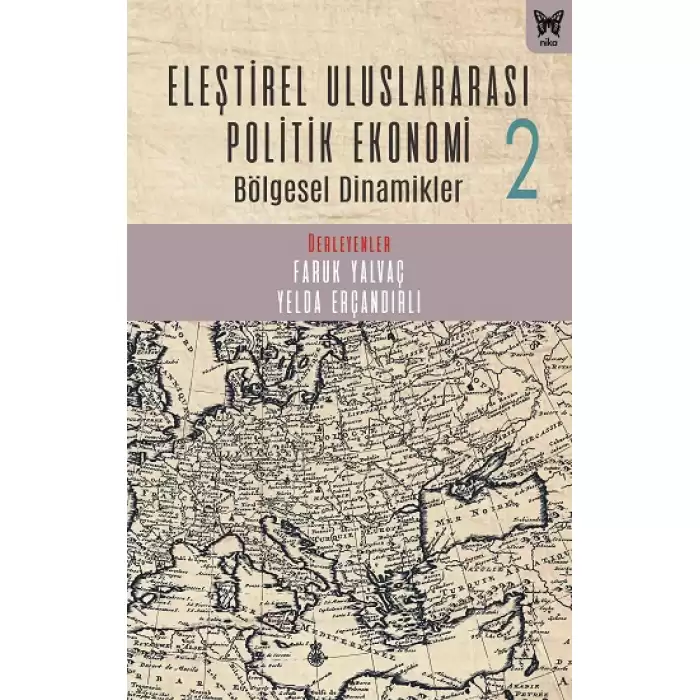 Eleştirel Uluslararası Politik Ekonomi 2 Bölgesel Dinamikler