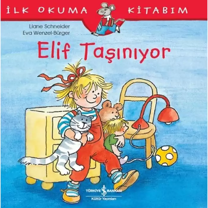 Elif Taşınıyor - İlk Okuma Kitabım