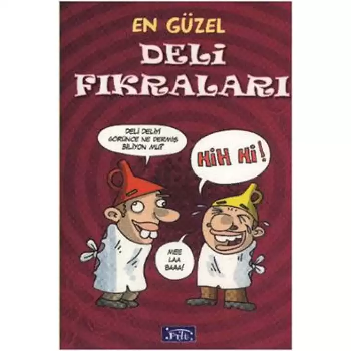 En Güzel Deli Fıkraları