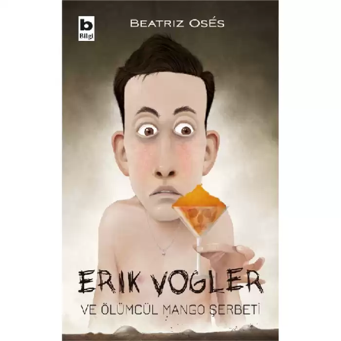 Erik Vogler ve Ölümcül Mango Şerbeti