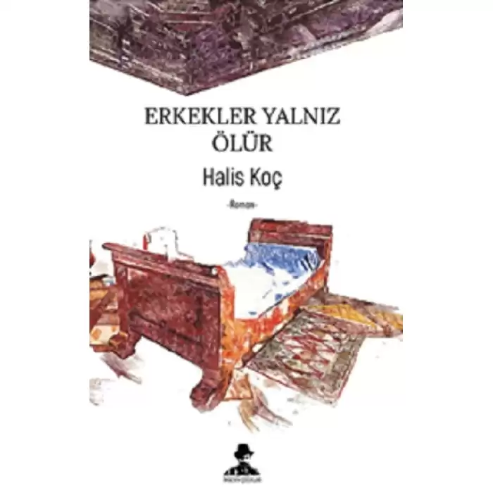 Erkekler Yalnız Ölür