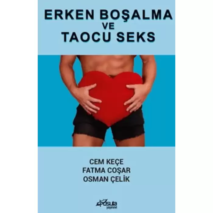 Erken Boşalma ve Taoucu Seks