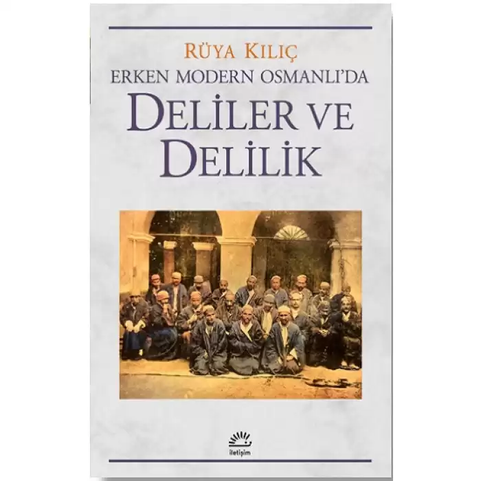 Erken Modern Osmanlıda Deliler ve Delilik