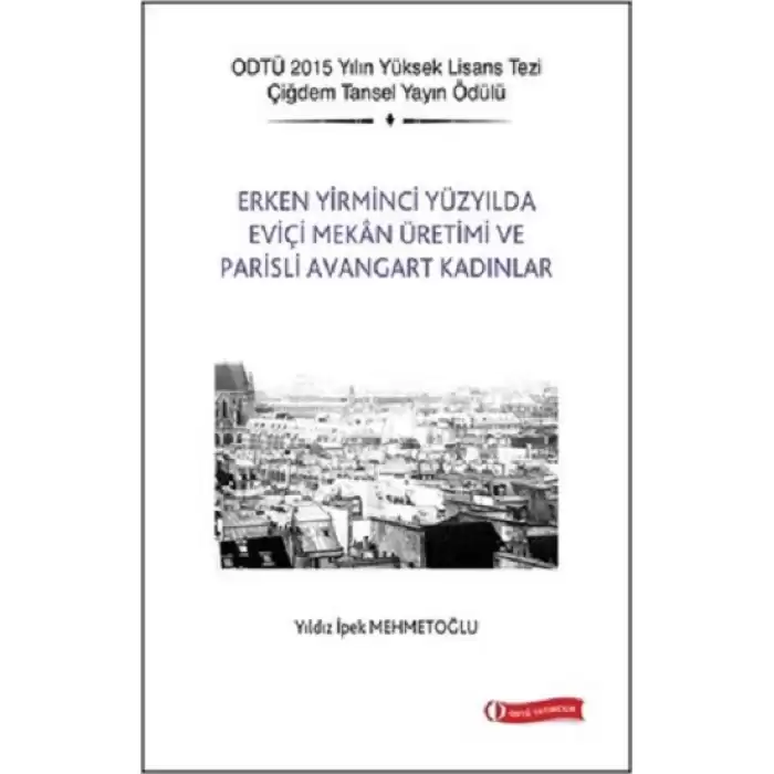 Erken Yirminci Yüzyılda Eviçi Mekan Üretimi ve Parisli Avangart Kadınlar