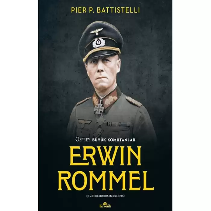 Erwin Rommel - Osprey Büyük Komutanlar