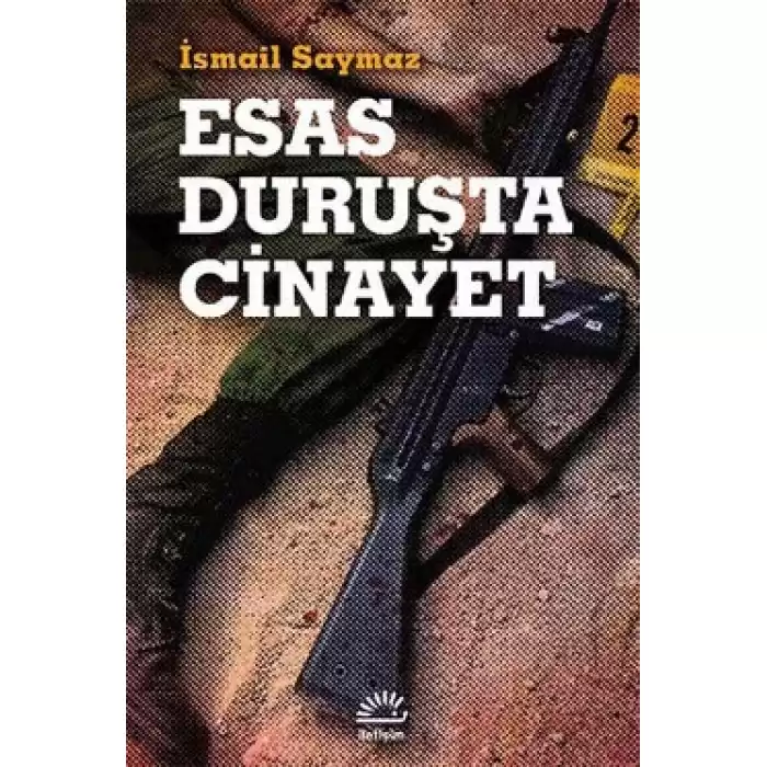 Esas Duruşta Cinayet