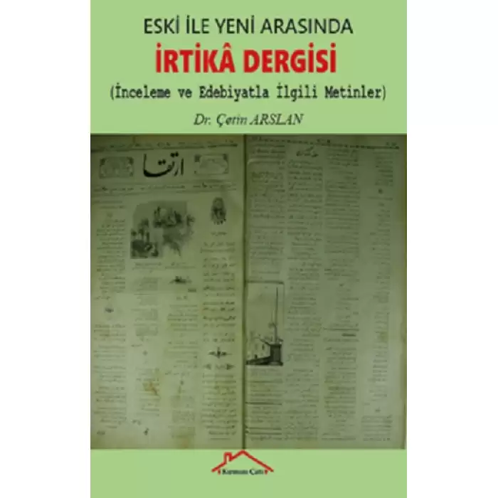 Eski İle Yeni Arasında İrtika Dergisi