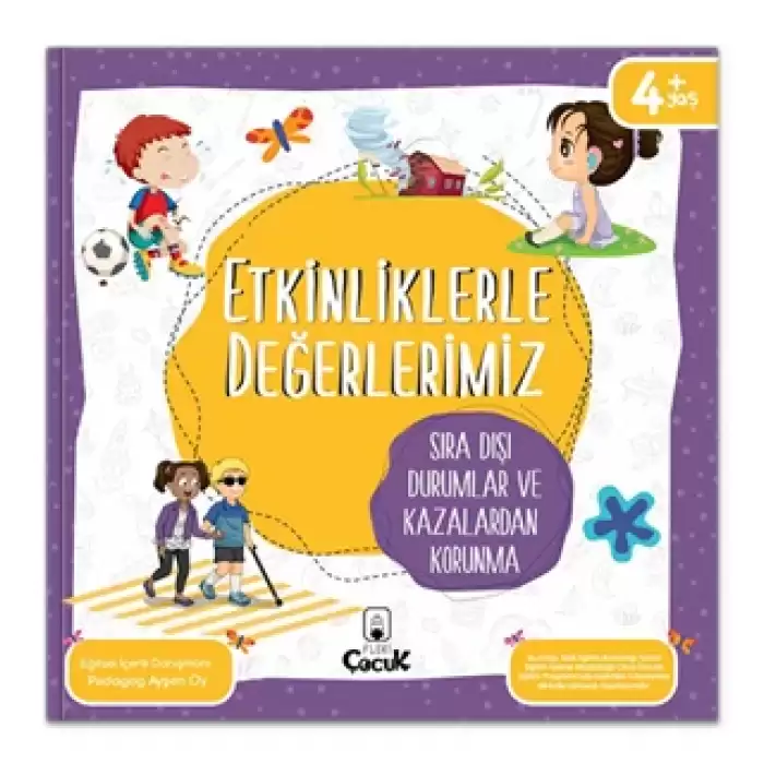 Etkinliklerle Değerlerimiz – Sıra Dışı Durumlar ve Kazalardan Korunma