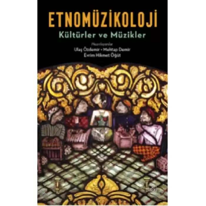 Etnomüzikoloji: Kültürler ve Müzikler