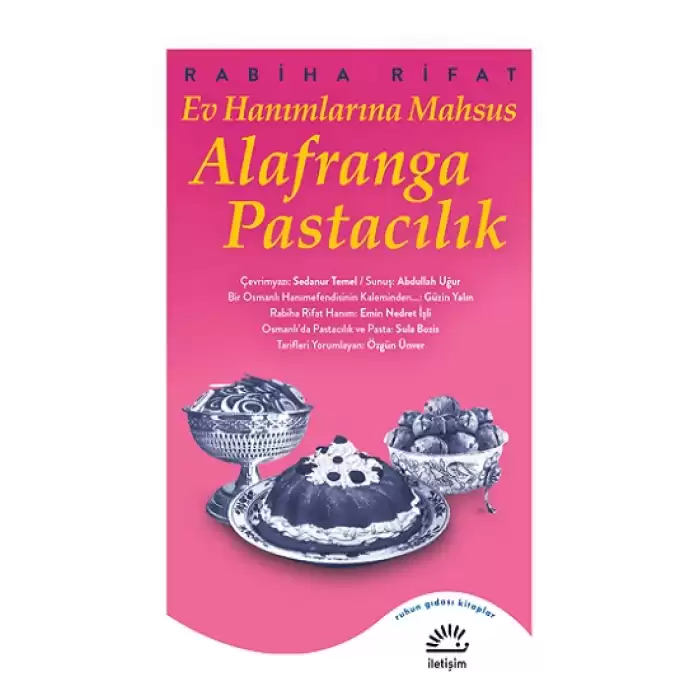 Ev Hanımlarına Mahsus Alafranga Pastacılık