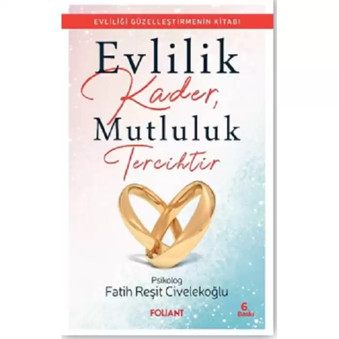 Evlilik Kader, Mutluluk Tercihtir