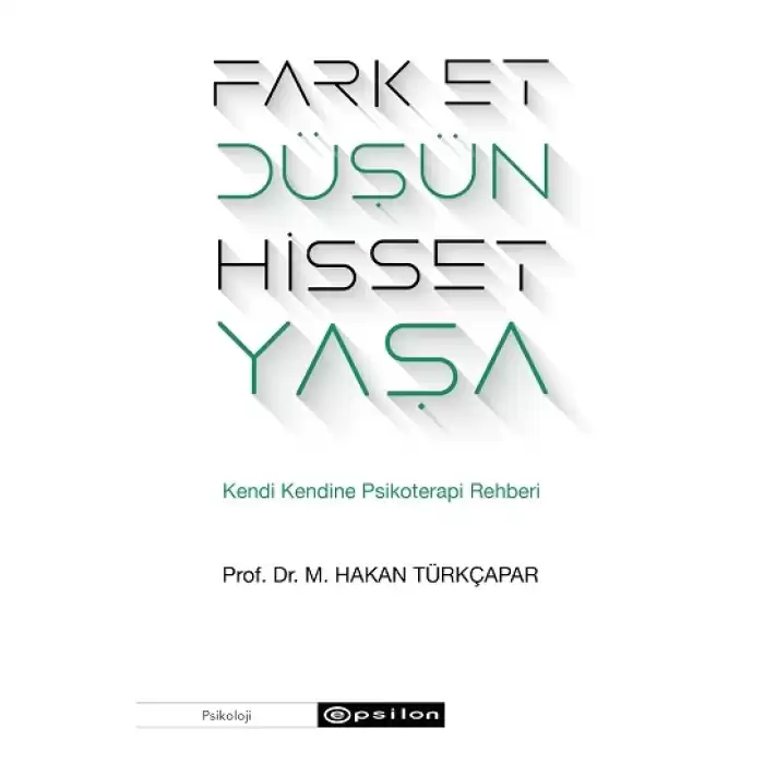 Fark Et Düşün Hisset Yaşa