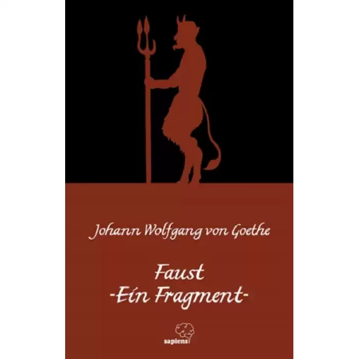 Faust -Ein Fragment / Faust-Bir Fragman (Almanca)