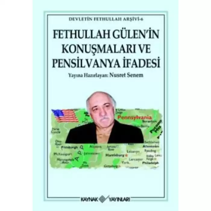 Fet hullah G ülen’in Konuşmaları ve Pensilvanya İfadesi