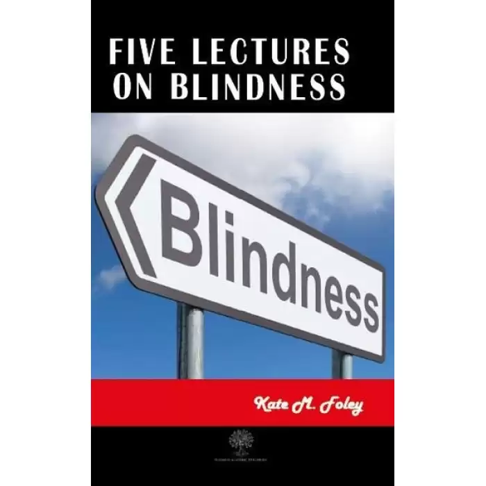 Five Lectures on Blindness