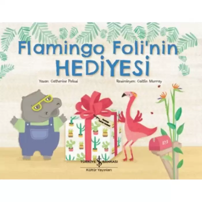 Flamingo Folinin Hediyesi