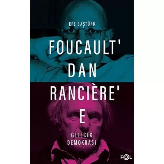 Foucault’dan Ranciere’e Gelecek Demokrasi