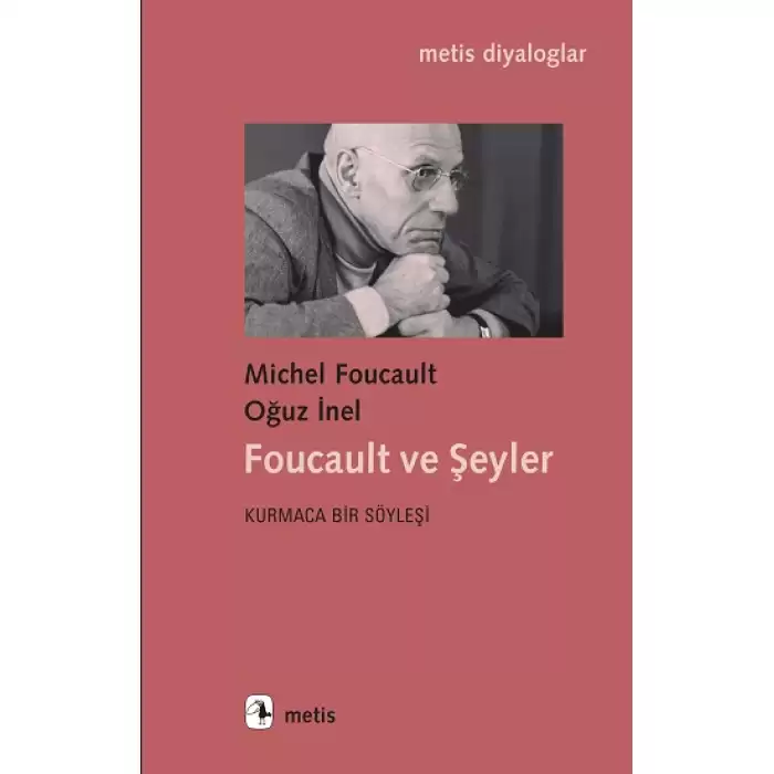 Foucault ve Şeyler