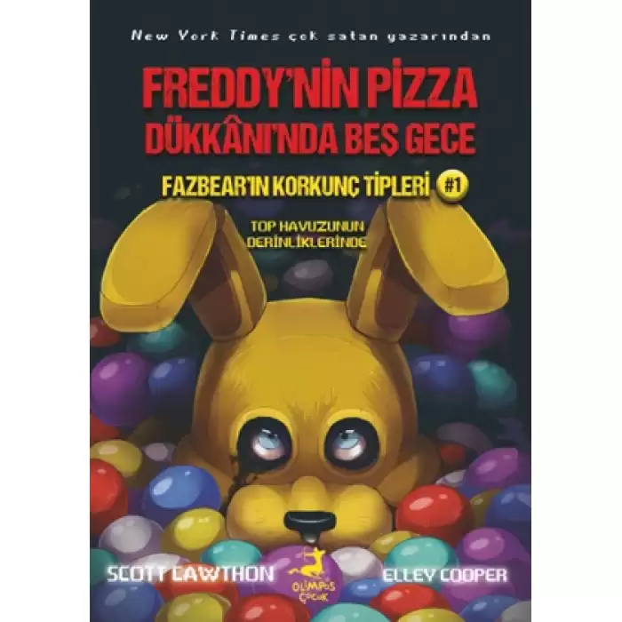 Freddy’nin Pizza Dükkânı’nda Beş Gece : Fazbear’ın Korkunç Tipleri : Top Havuzunun Derinliklerinde