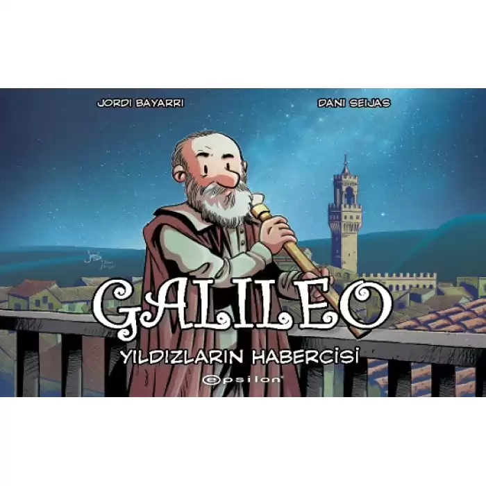 Galileo: Yıldızların Habercisi