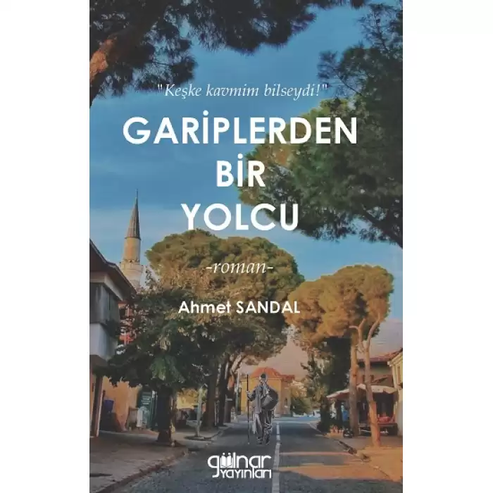 Gariplerden Bir Yolcu