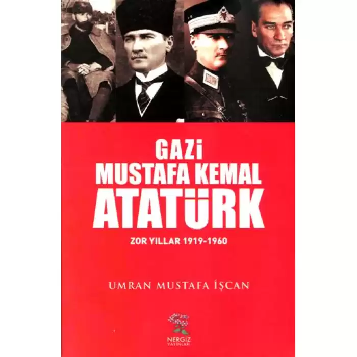 Gazi Mustafa Kemal Atatürk