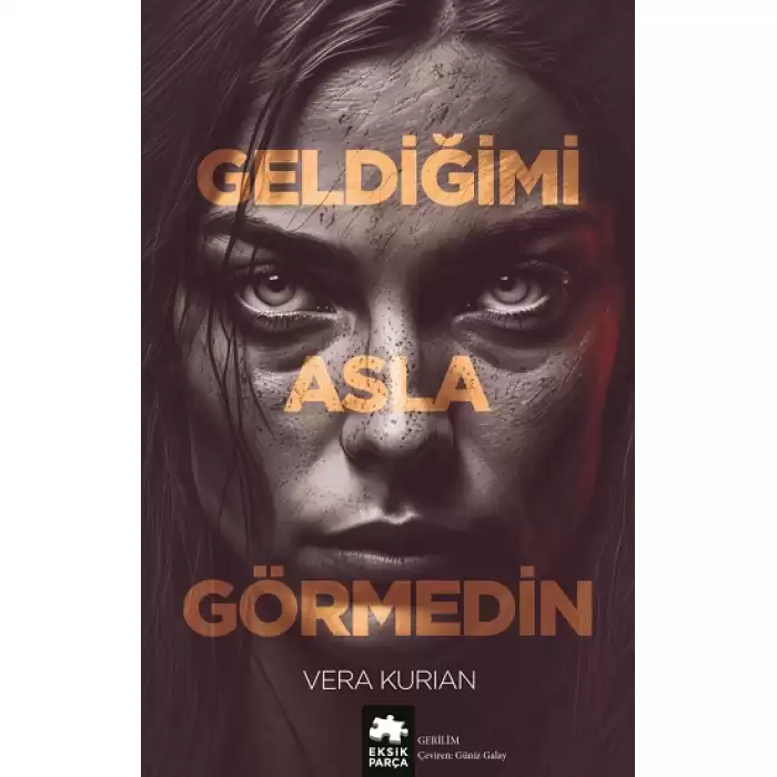 Geldiğimi Asla Görmedin