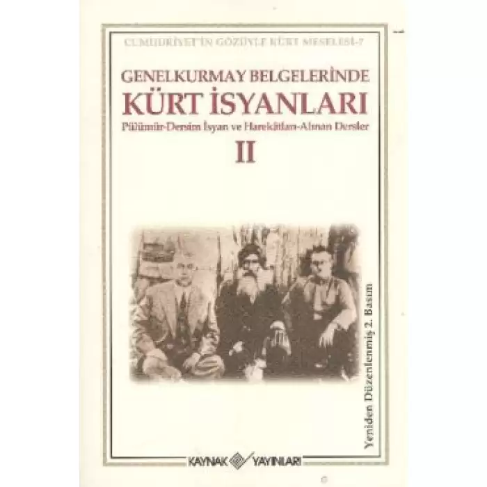 Genelkurmay Belgelerinde Kürt İsyanları - 2