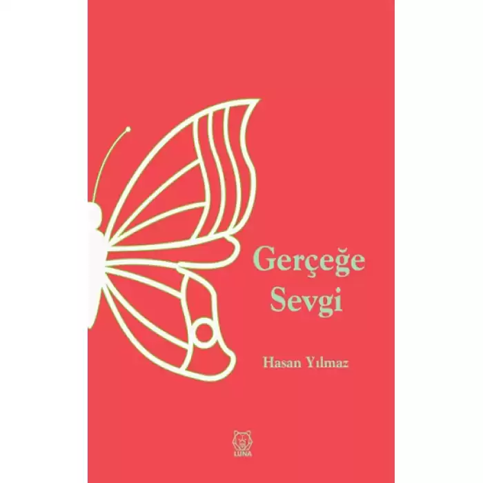 Gerçeğe Sevgi