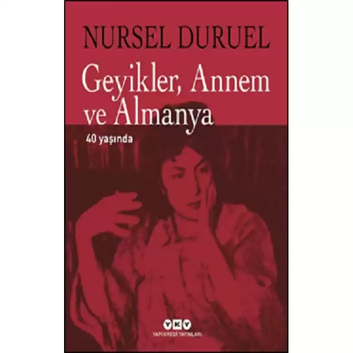 Geyikler Annem ve Almanya 40 Yaşında