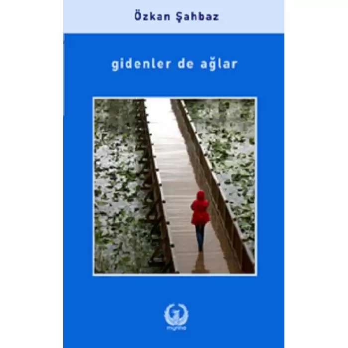 Gidenler de Ağlar