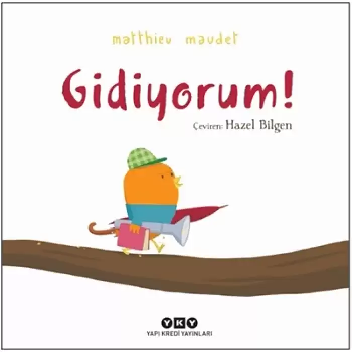 Gidiyorum!