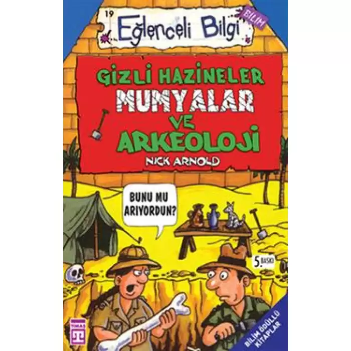 Gizli Hazineler, Mumyalar ve Arkeoloji Eğlenceli Bilgi - 19