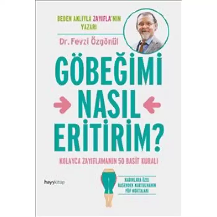 Göbeğimi Nasıl Eritirim?