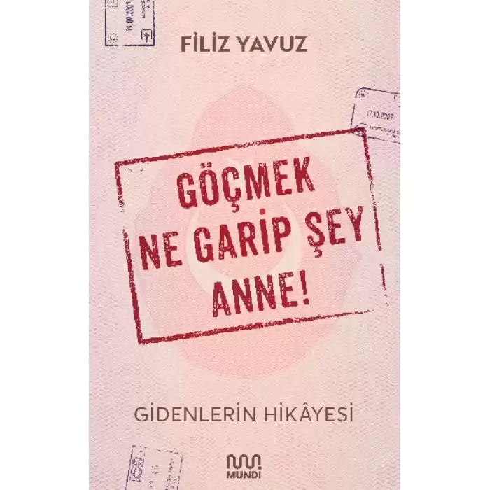 Göçmek Ne Garip Şey Anne!