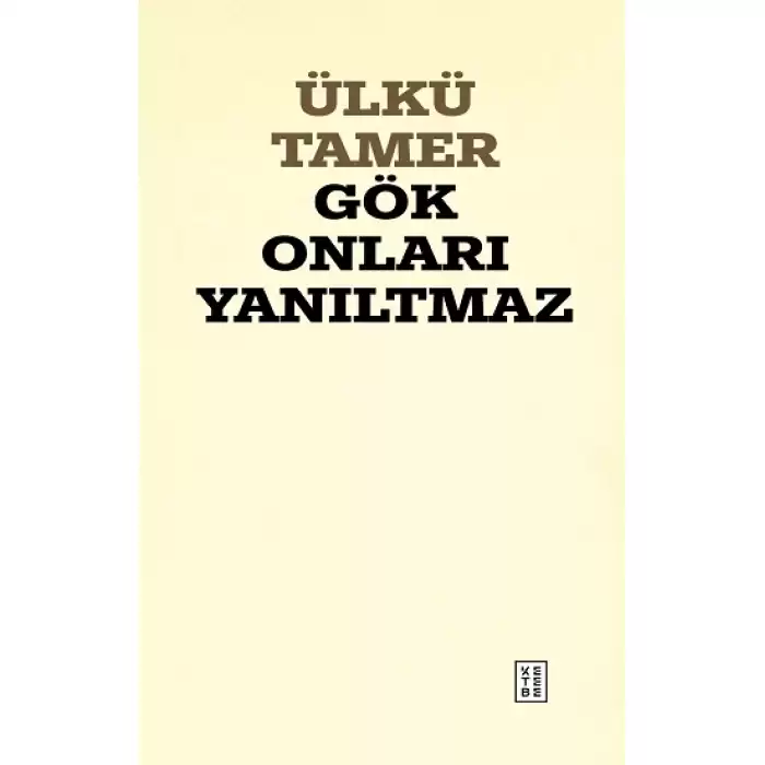 Gök Onları Yanıltmaz