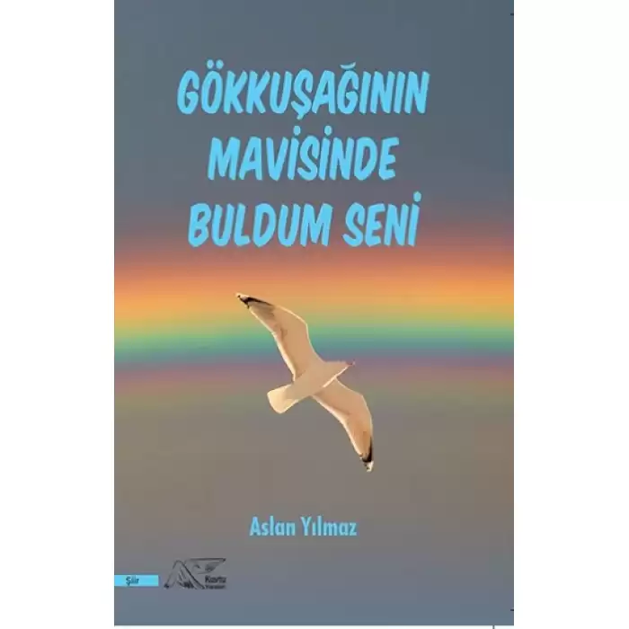 Gökkuşağının Mavisinde Buldum Seni