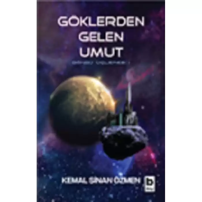 Göklerden Gelen Umut - Döngü / Bir İnsanlık Üçlemesi