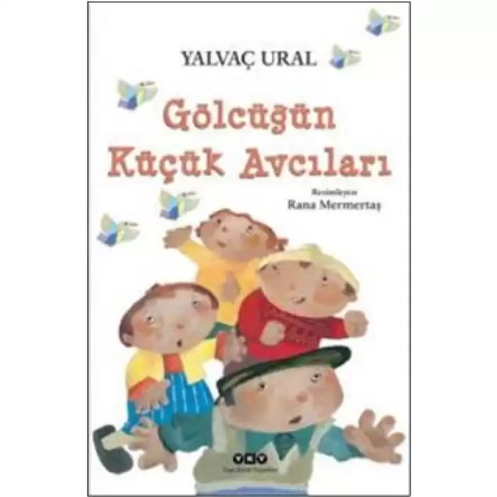 Gölcüğün Küçük Avcıları