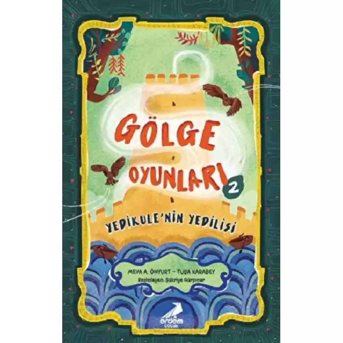 Gölge Oyunları 2: Yedikule’nin Yedilisi