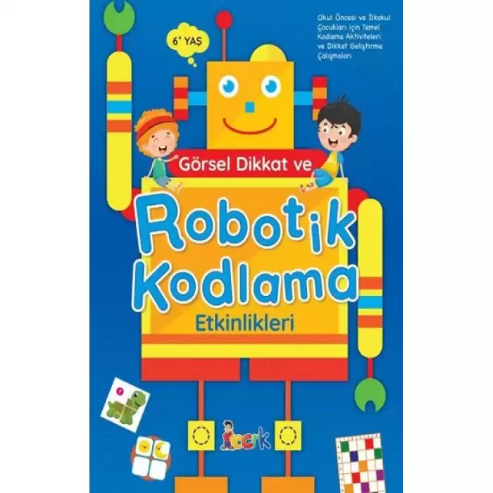 Görsel Dikkat ve Robotik Kodlama Etkinlikleri