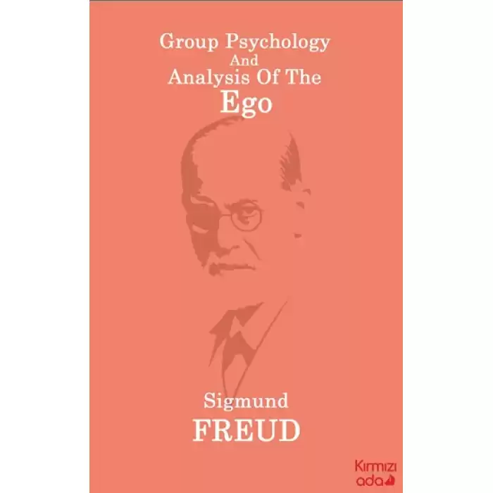 Group Psychology And Analysis Of The Ego