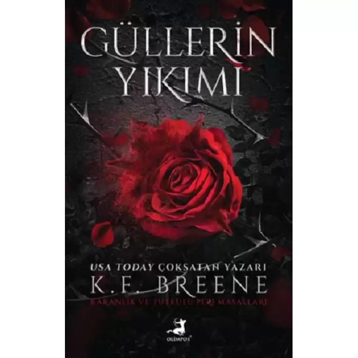 Güllerin Yıkımı