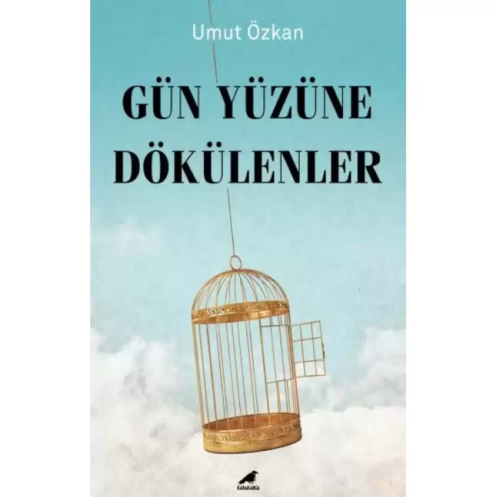 Gün Yüzüne Dökülenler