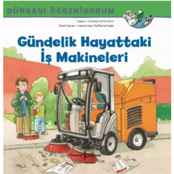 Gündelik Hayattaki İş Makineleri - Dünyayı Öğreniyorum